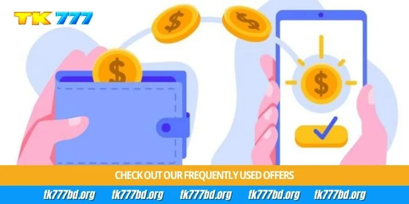 Check out our frequently used offers