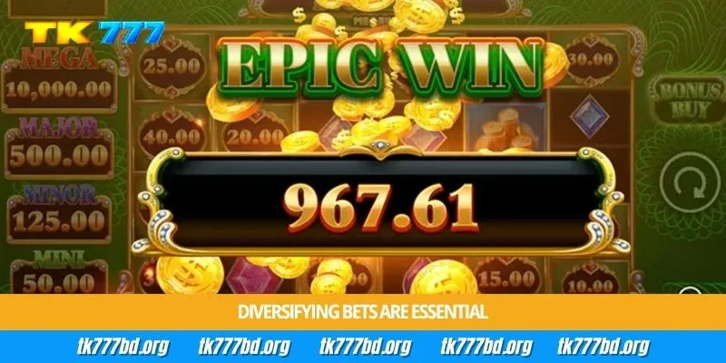 Diversifying bets are essential