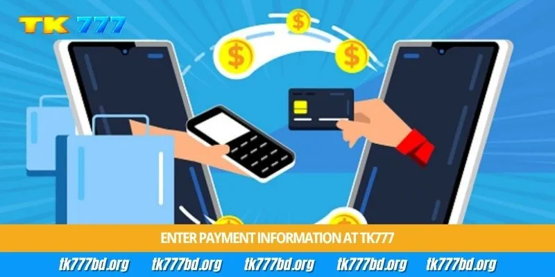 Enter payment information at Tk777