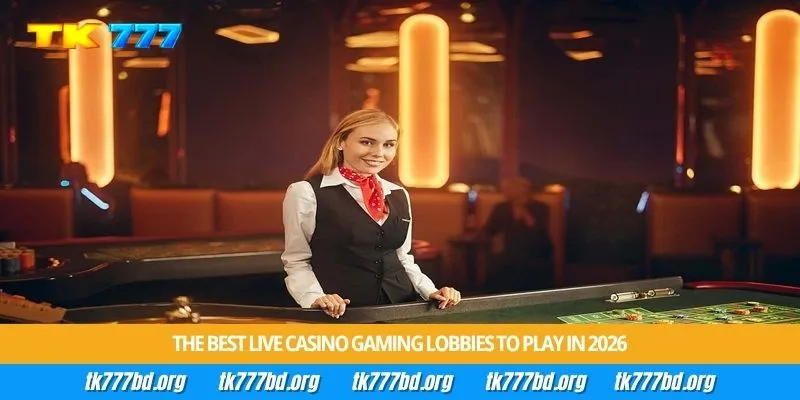 The best live casino gaming lobbies to play in 2026