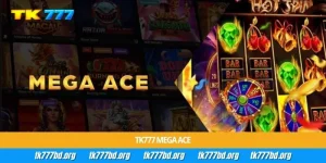 Tk777 Mega Ace